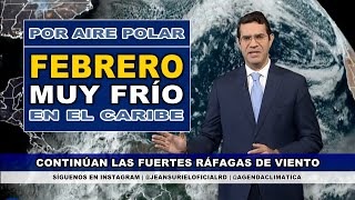 Tuesday, February 3 | Second consecutive day with polar air in the Dominican Republic