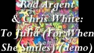 Rod Argent &amp; Chris White-To Julia (For When She Smiles) (demo)