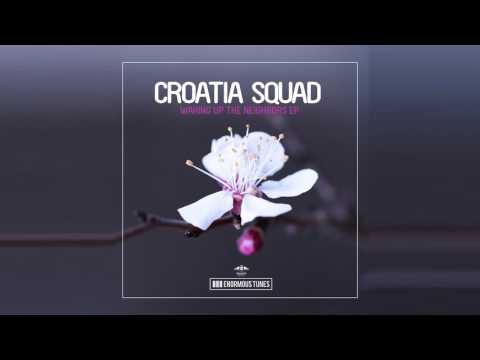 Croatia Squad - Waking up the Neighbors