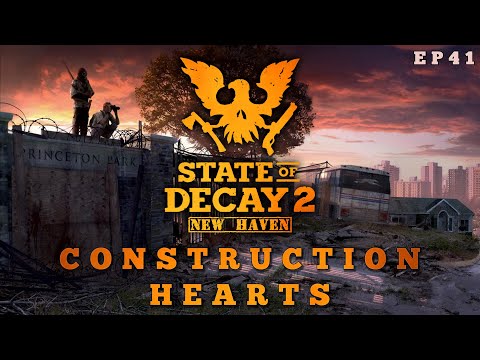 State of Decay 2 New Haven - Construction Hearts