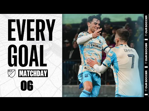Every MLS Goal From Matchday 6!