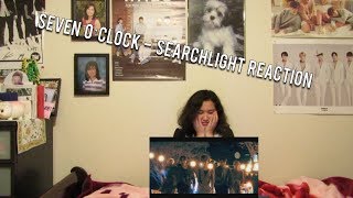 Shy Reacts: Seven O'Clock (세븐어클락) - Searchlight