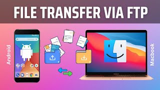 Transfer Files Between Mac and Android via FTP