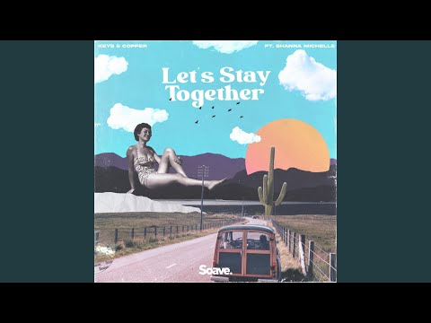 Let's Stay Together
