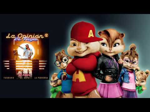 DJ Adoni x Farruko x El Alfa - La Opinión Es Tuya Ft La Perversa (Versión Alvin y las Ardillas)