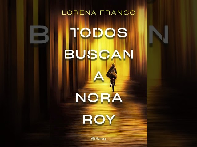 Vídeo relacionado con Todos buscan a Nora Roy (Autores Españoles e Iberoamericanos)