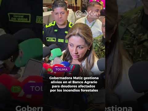 Matiz gestiona alivios en el Banco Agrario para deudores afectados por los incendios forestales