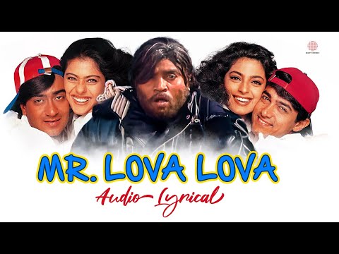 Mr. Lova Lova - Official Audio Lyrical | Johnny Lever | Aamir Khan | Ajay Devgn | Kajol |Juhi | Ishq