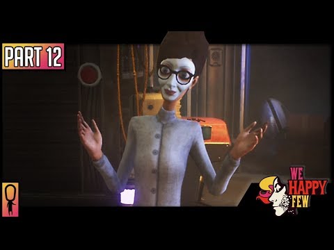 FARADAY - Part 12 - 💊 We Happy Few  💊 (Full Release 2018) Let's Play