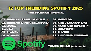 Download lagu 12 Top Trending Spotify 2025 | Lagu Hits Terpopuler & Viral Saat Ini mp3