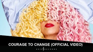 Sia - Courage To Change (Official Music Video)