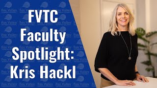 FVTC Faculty Spotlight | Kris Hackl