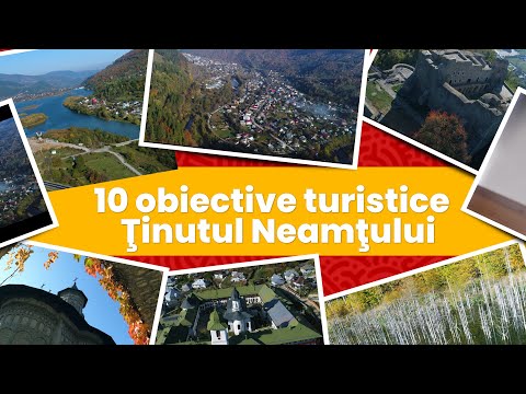 10 obiective turistice de neratat în județul Neamț