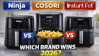 Ninja vs Cosori vs Instant Pot Air Fryers – Which Brand Wins