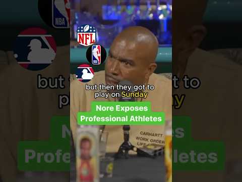 Nore Exposes Professional Athletes