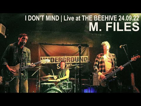 I DON'T MIND (WIERD) | M FILES | Live in #london at THE BEEHIVE 24.09 #2022