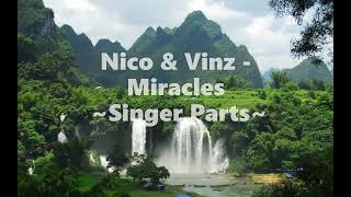 Nico &amp; Vinz - Miracles ~Singer Parts~