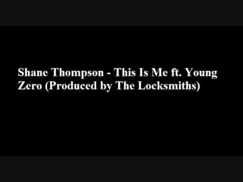 Shane Thompson - This Is Me ft. Young Zero (Produced by The Locksmiths)