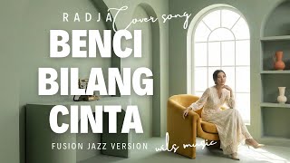 Download lagu HATE SAYING LOVE – RADJA (FUSION JAZZ COVER VERSION) mp3