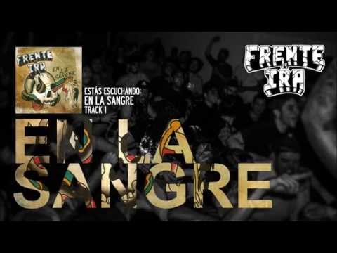 Frente De Ira - "En La Sangre" (Full Album "En La Sangre")