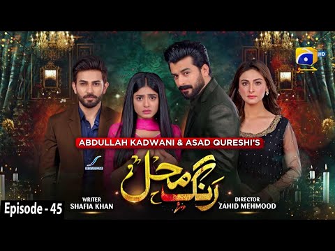 Rang Mahal - Episode 45 - Digitally Presented by Sensodyne - 29th August 2021 - HAR PAL GEO