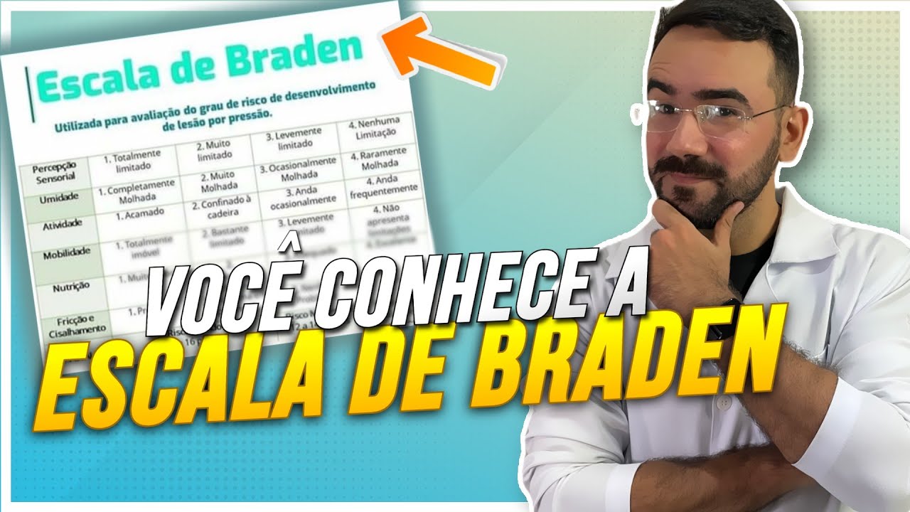 ESCALA DE BRADEN ATUALIZADA - APRENDA COMO USAR AGORA