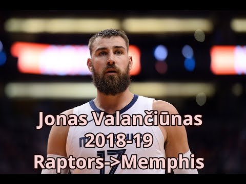 JONAS VALANCIUNAS 2018-19 Welcome to Memphis,JV (Memphis Grizzlies)-7 strong years(Toronto Raptors)