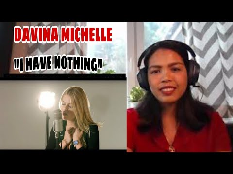 Its MyrnaG FIRST TIME REACTION TO I Have Nothing-(Cover By: Davina Michelle) #DavinaMichelle