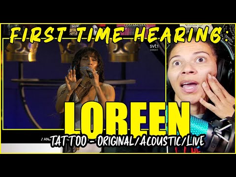 First Time Hearing The Artist Loreen - Tattoo (Original, Acoustic & Live) Reaction