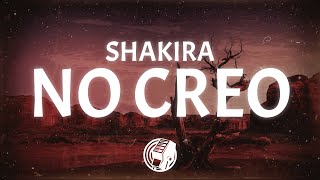Shakira - No Creo (Lyrics)