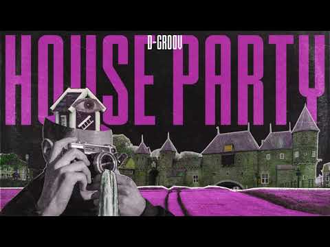 D-Groov - House Party