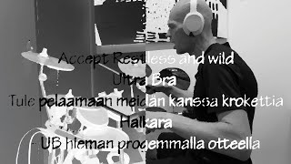 Accept restless and wild Ultra Bra Tule pelaamaan meidän kanssa krokettia haikara Drum cover