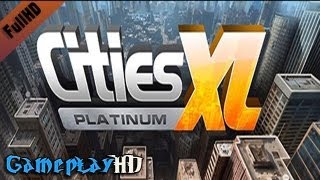 Cities XL Platinum Gameplay (PC HD)