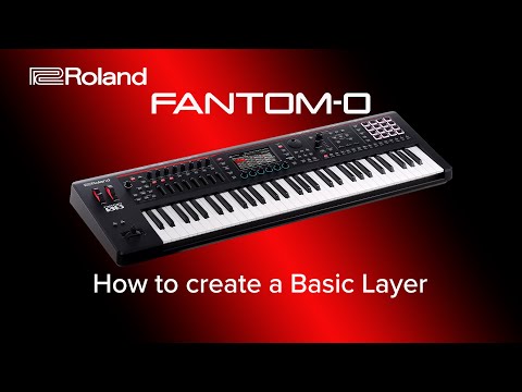 Roland FANTOM-0 - How to create a Basic Layer