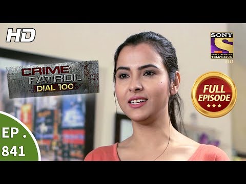 Crime Patrol Dial 100 - Ep 841 - Full Episode - 13th August, 2018