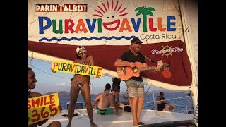 Costa Rica best town &quot;PURAVIDAVILLE&quot; Darin Talbot&#39;s hit song (music video)