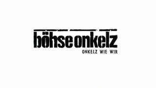 Böhse Onkelz | Onkelz Wie Wir (Neuaufnahme) | 8 - Schöner Tag (HQ)