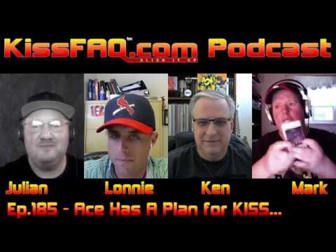 KissFAQ Podcast Ep.185 - Ace has a Plan for KISS...