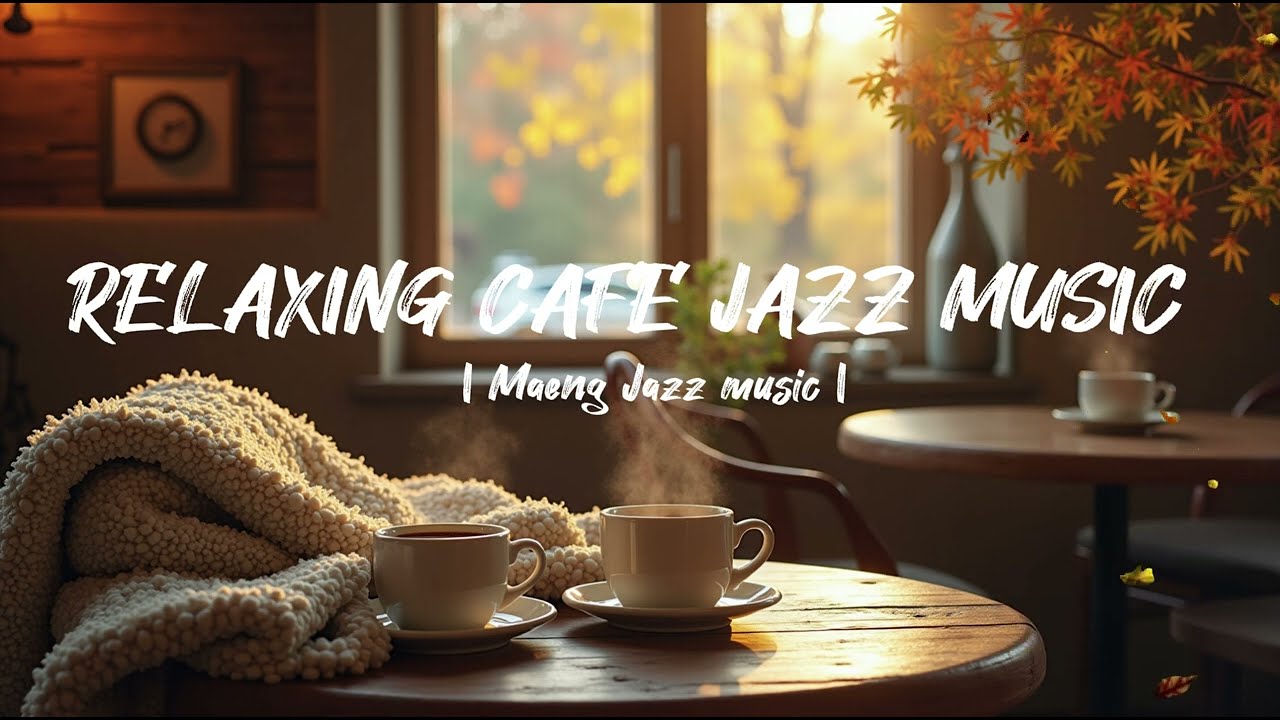 ☕ Cozy Café Jazz Music – Perfect for Work, Study, Sleep & Relaxation 🎶✨