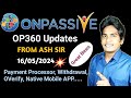 💥OP360 Webinar Updates From ASH SIR About Payment Processor, OVerify, Mobile APP & More #ONPASSIVE