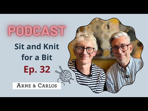 ✨ Welcome back to Sit and Knit for a Bit on a Sunday with your hosts, ARNE & CARLOS! ✨