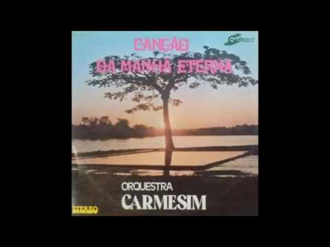Orquestra Carmesim - Canção da Manhã Eterna - LP Completo