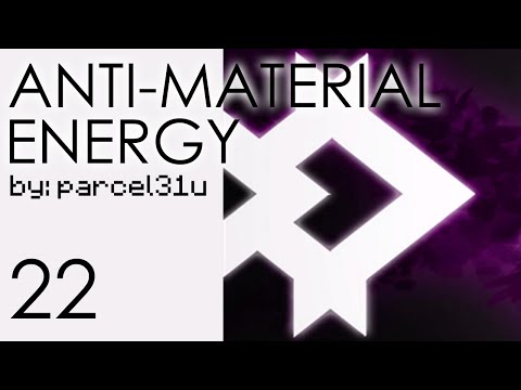ANTI-MATERIAL ENERGY│#22