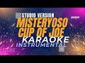 Misteryoso - Cup of Joe (Karaoke Studio Version)