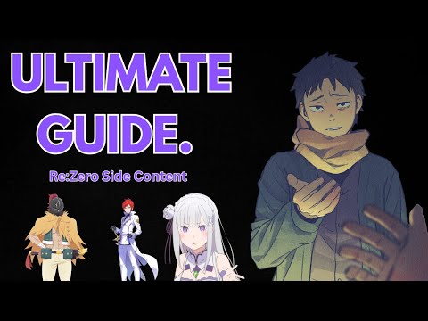 The ULTIMATE Re:Zero Side Content Guide
