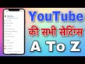 YouTube A To Z Settings || YouTube All Settings || YouTube Ki Sabhi Settings || YouTube Setting 2023