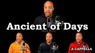 Ancient of Days - CityAlight (A Cappella)