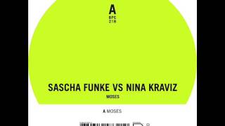 Sascha Funke vs. Nina Kraviz - Moses (Original Mix)