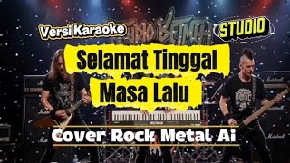 Download lagu Selamat Tinggal Masa Lalu Cover Rock Metal Ai | Versi Karaoke mp3