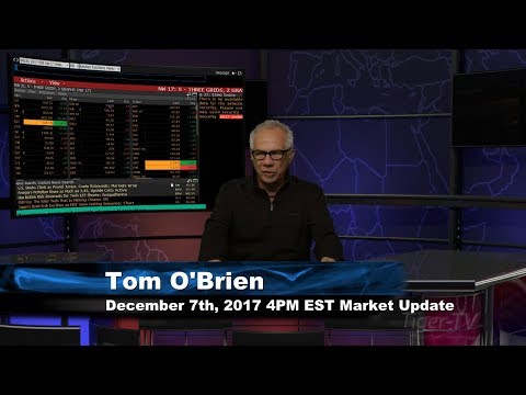 December 7th 4PM EST Market Update with Tom O'Brien on TFNN